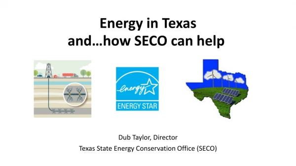 Energy in Texas and…how SECO can help