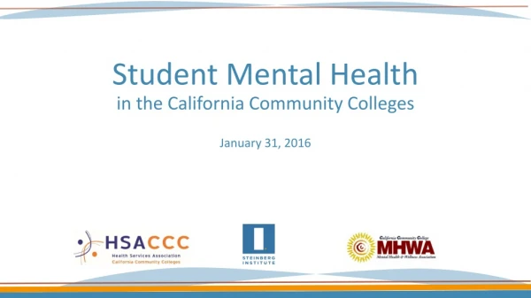 Student Mental Health in the California Community Colleges January 31, 2016