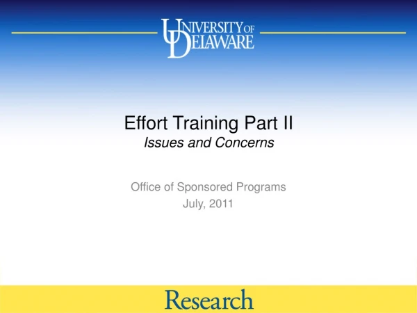 Effort Training Part II Issues and Concerns