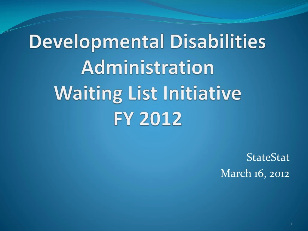 developmental disabilities administration waiting list initiative fy 2012