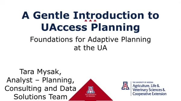 A Gentle Introduction to UAccess Planning