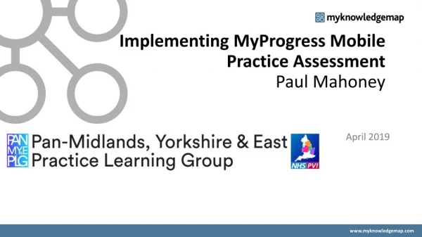 Implementing MyProgress Mobile Practice Assessment Paul Mahoney