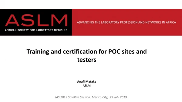 Training and certification for POC sites and testers
