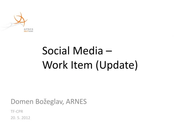 Social Media – Work Item ( Update )