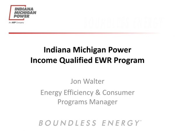 Indiana Michigan Power Income Qualified EWR Program