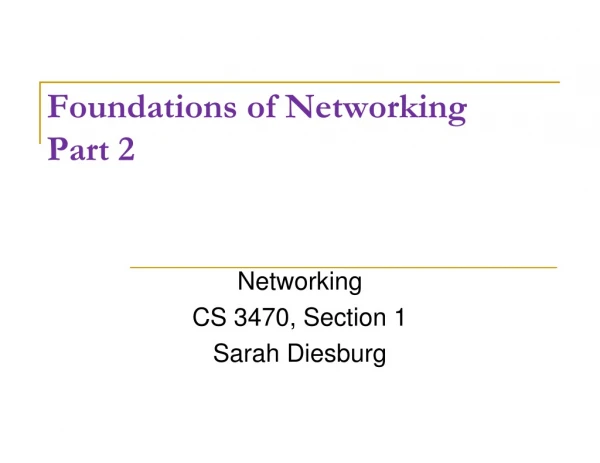 Foundations of Networking Part 2
