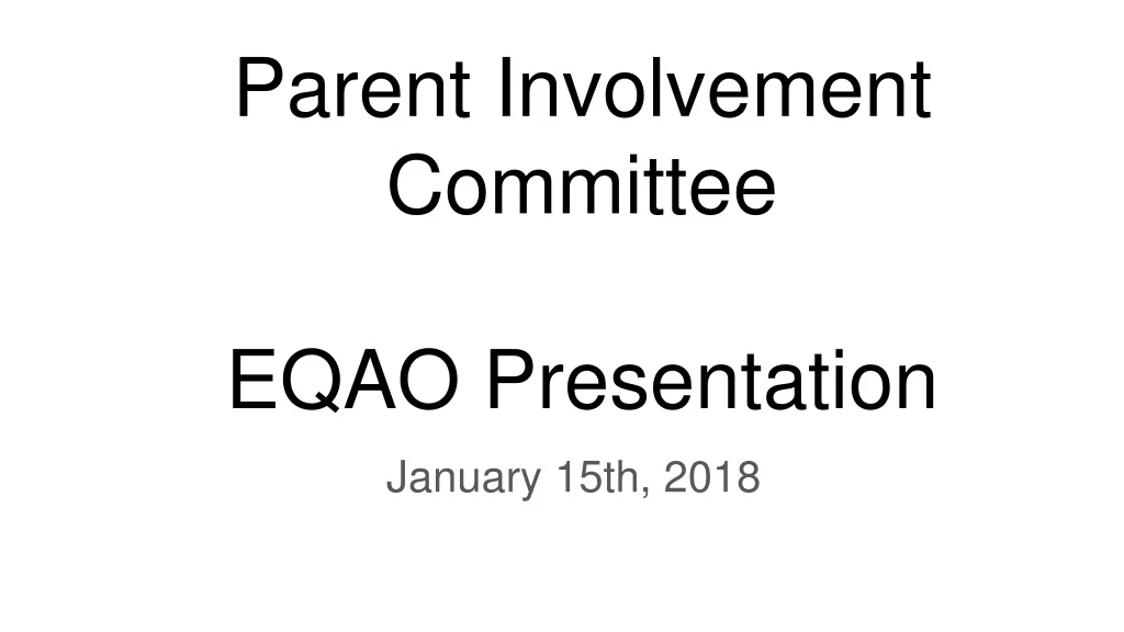 parent involvement committee eqao presentation