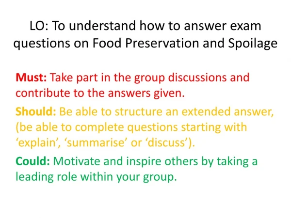 LO: To understand how to answer exam questions on Food Preservation and Spoilage