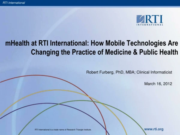 Robert Furberg, PhD, MBA; Clinical Informaticist March 16, 2012