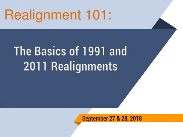 The Basics of 1991 and 2011 Realignments