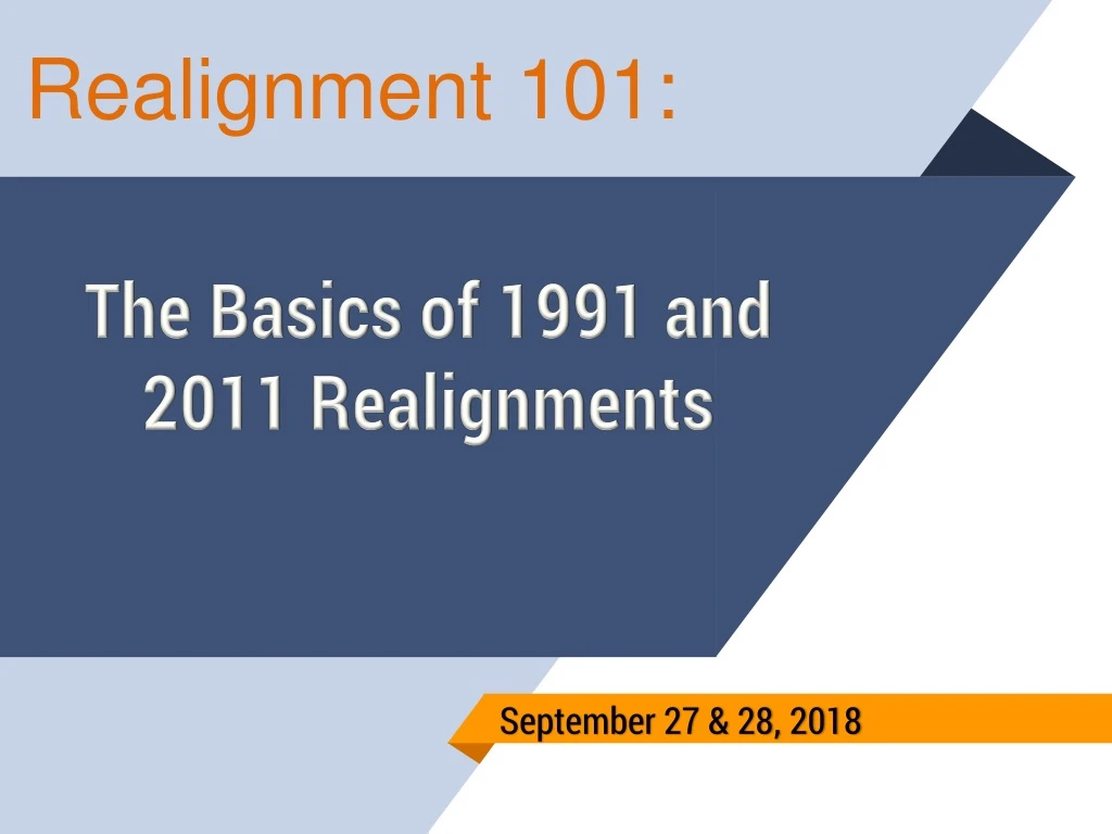 the basics of 1991 and 2011 realignments