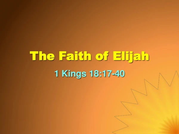 The Faith of Elijah