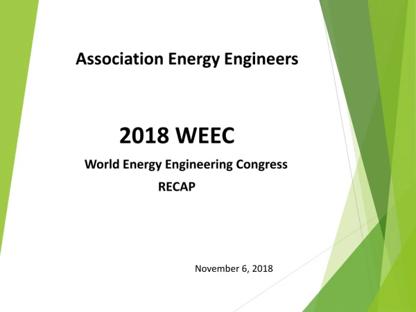 2018 WEEC World Energy Engineering Congress RECAP