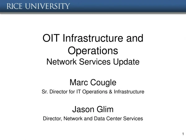 OIT Infrastructure and Operations Network Services Update