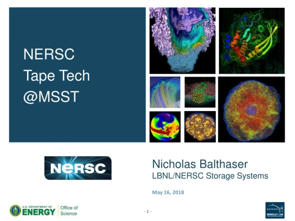 Nicholas Balthaser LBNL/NERSC Storage Systems