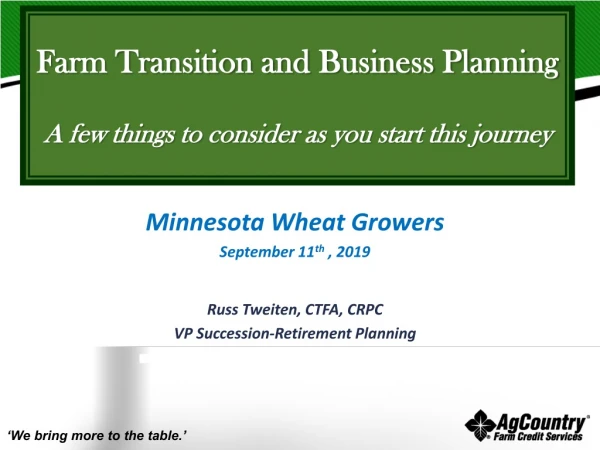 Farm Transition and Business Planning A few things to consider as you start this journey