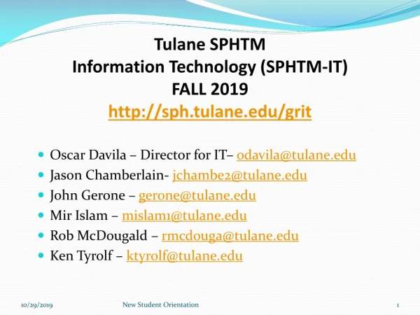 Tulane SPHTM Information Technology (SPHTM-IT) FALL 2019 sph.tulane/grit