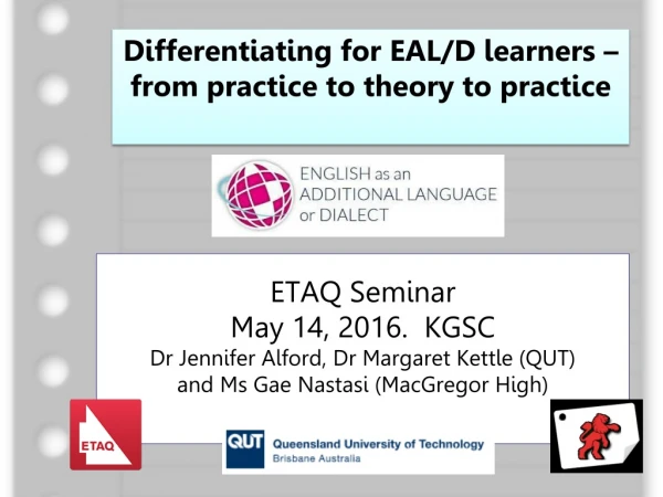 Differentiating for EAL/D learners – from practice to theory to practice