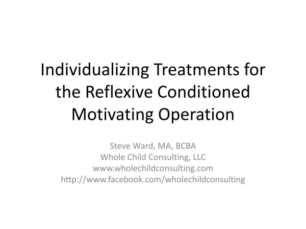 Individualizing Treatments for the Reflexive Conditioned Motivating Operation