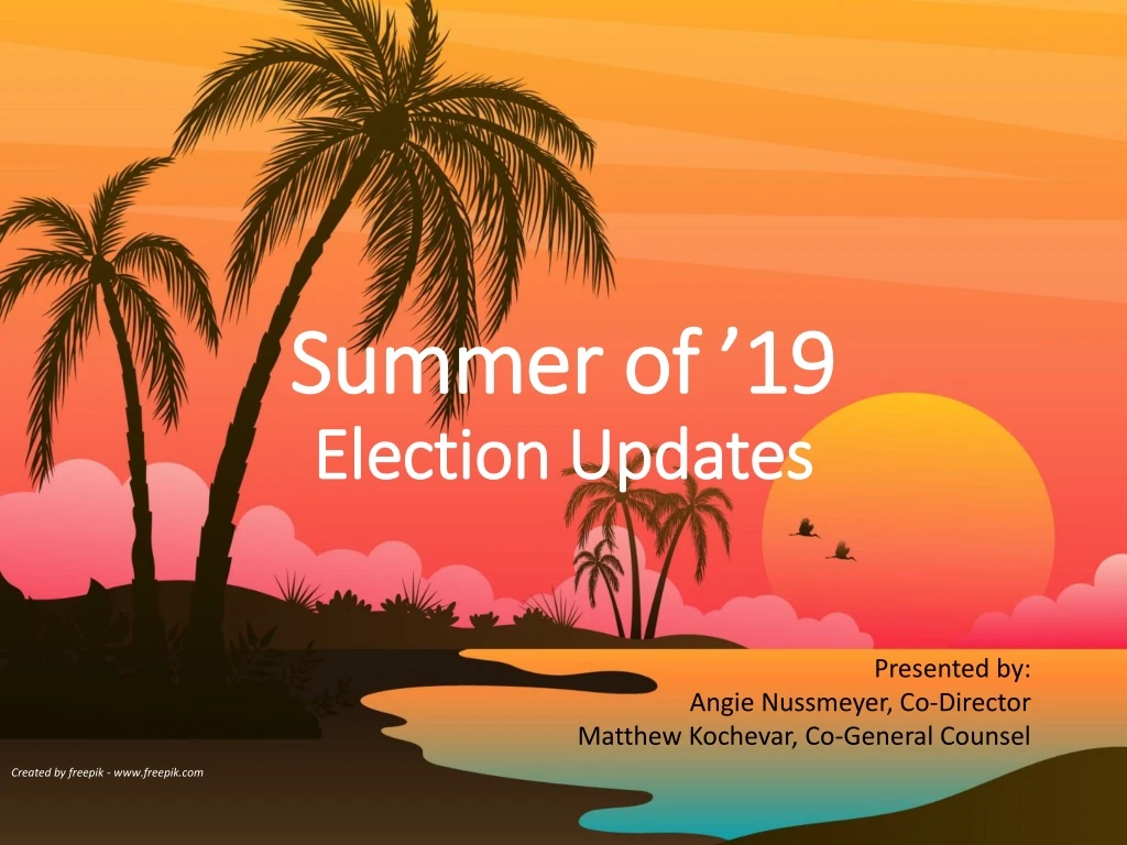 summer of 19 election updates