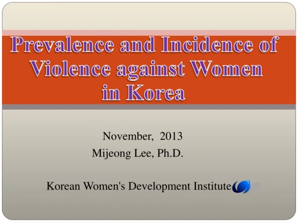 Prevalence and Incidence of Violence against Women in Korea