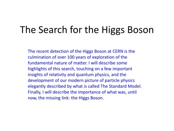 The Search for the Higgs Boson
