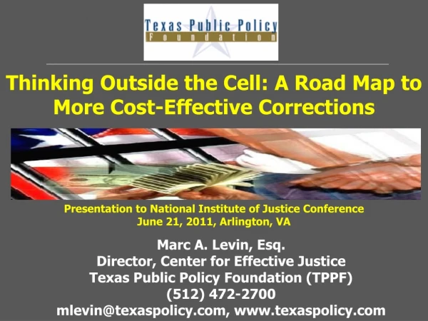 Thinking Outside the Cell : A Road Map to More Cost-Effective Corrections