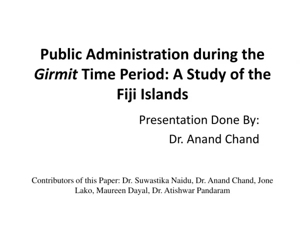 Public Administration during the Girmit Time Period: A Study of the Fiji Islands