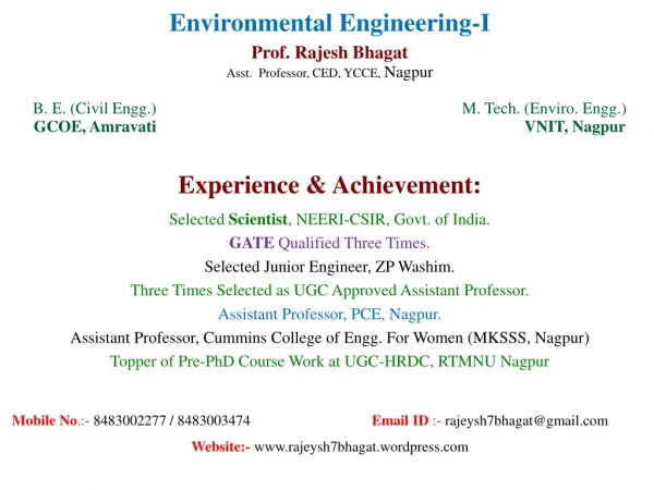 Environmental Engineering-I Prof. Rajesh Bhagat Asst. Professor, CED, YCCE, Nagpur
