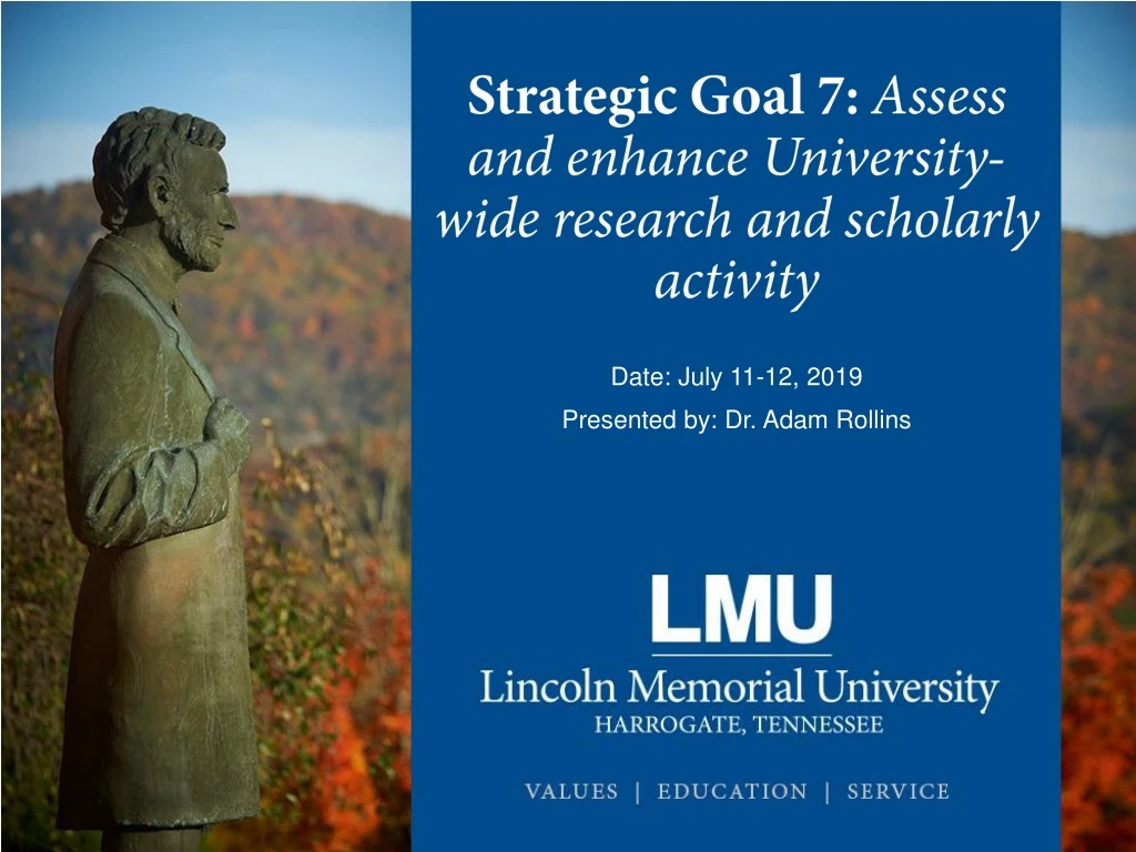 strategic goal 7 assess and enhance university wide research and scholarly activity