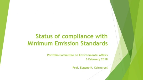 Status of compliance with Minimum Emission Standards