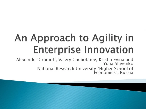 An Approach to Agility in Enterprise Innovation