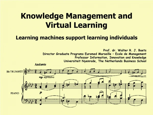 Knowledge Management and Virtual Learning Learning machines support learning individuals