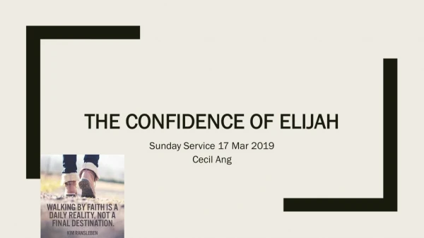 The confidence of elijah