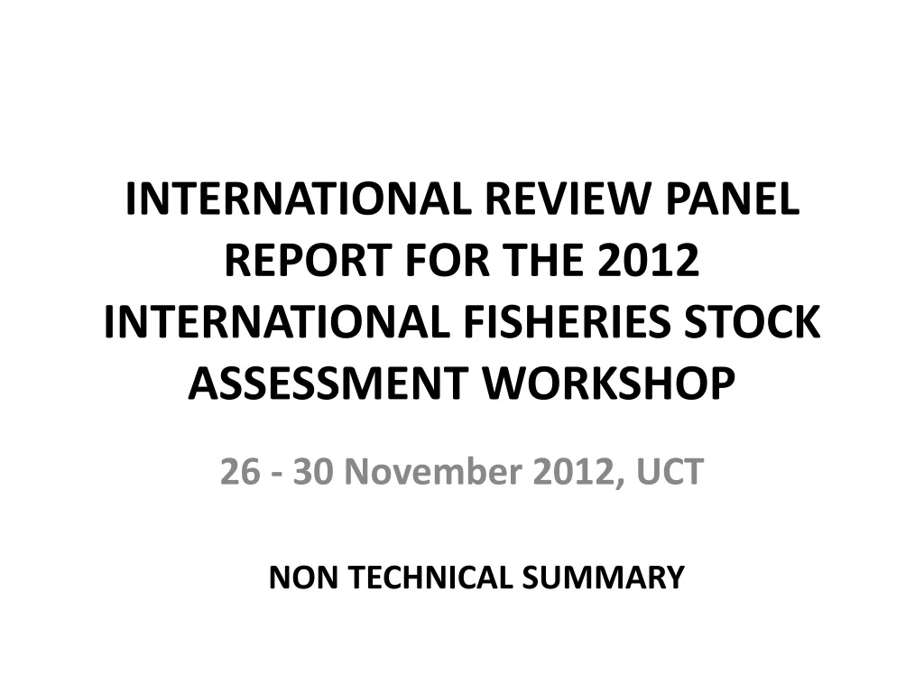 international review panel report for the 2012 international fisheries stock assessment workshop