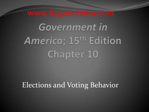 Government in America ; 15 th Edition Chapter 10