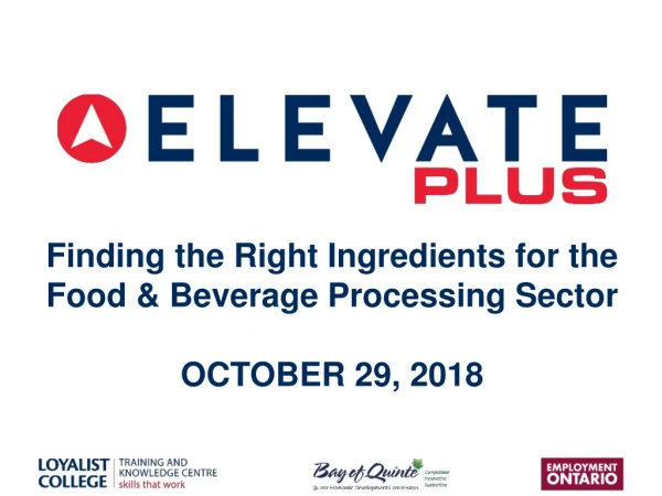 Finding the Right Ingredients for the Food &amp; Beverage Processing Sector OCTOBER 29, 2018