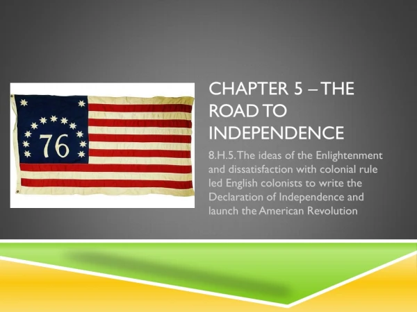 Chapter 5 – The Road to Independence