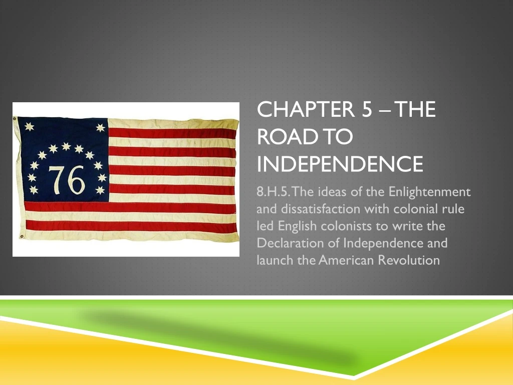 chapter 5 the road to independence