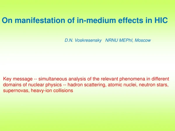 O n manifestation of in-medium effects in HIC