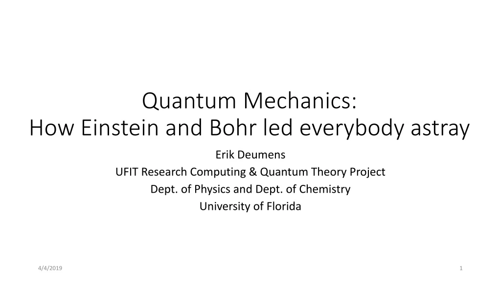 quantum mechanics how einstein and bohr led everybody astray