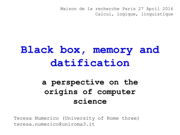 Black box, memory and datification
