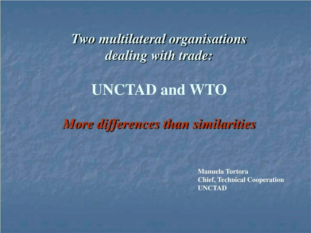 two multilateral organisations dealing with trade