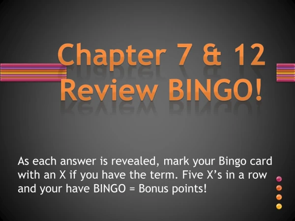 Chapter 7 &amp; 12 Review BINGO!