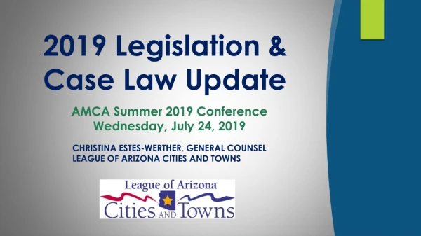 2019 Legislation &amp; Case Law Update