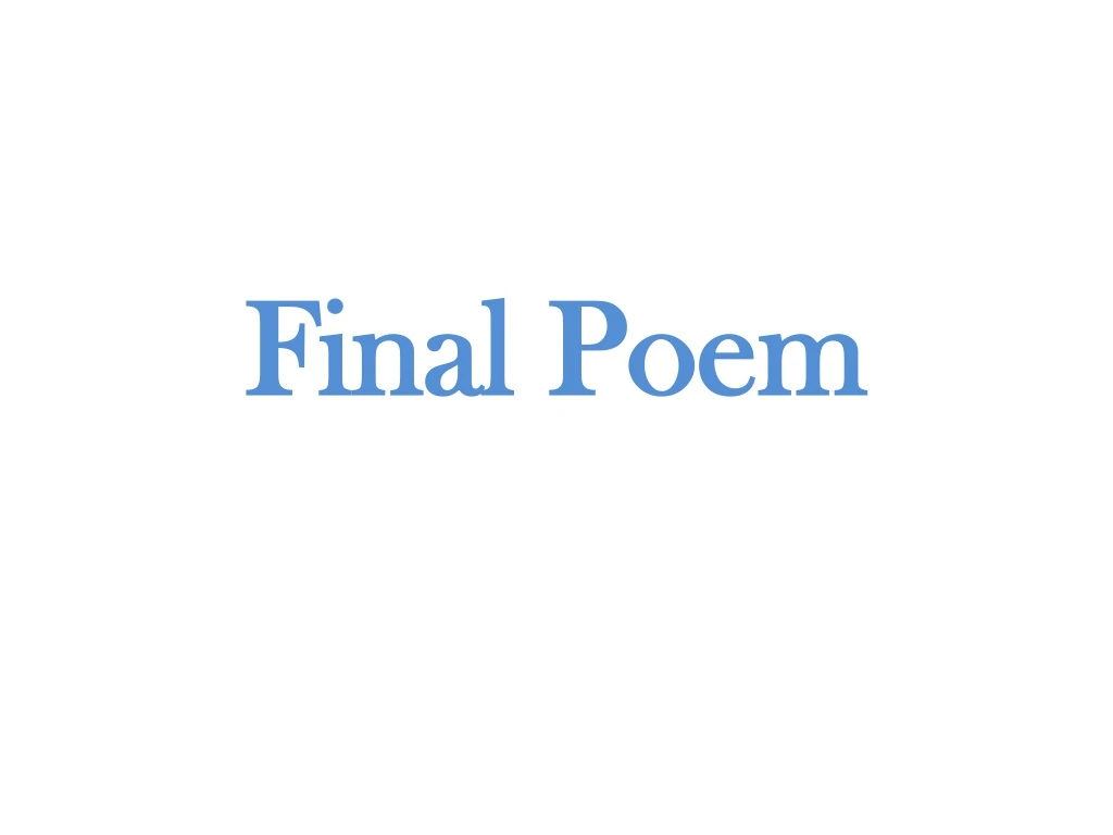 final poem