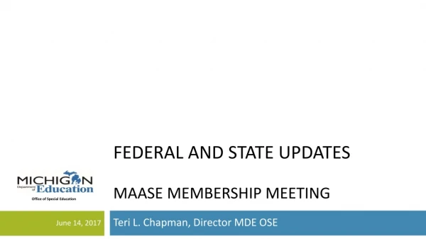 Federal and state updates Maase membership meeting