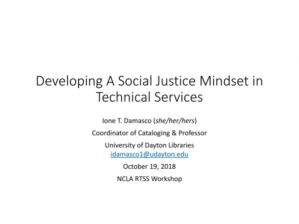 Developing A Social Justice Mindset in Technical Services