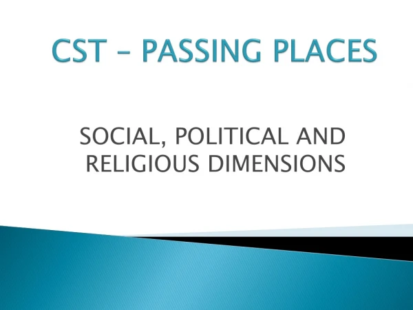 CST – PASSING PLACES