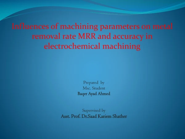 Prepared by Msc. Student Baqer Ayad Ahmed Supervised by Asst. Prof. Dr.Saad Kariem Shather